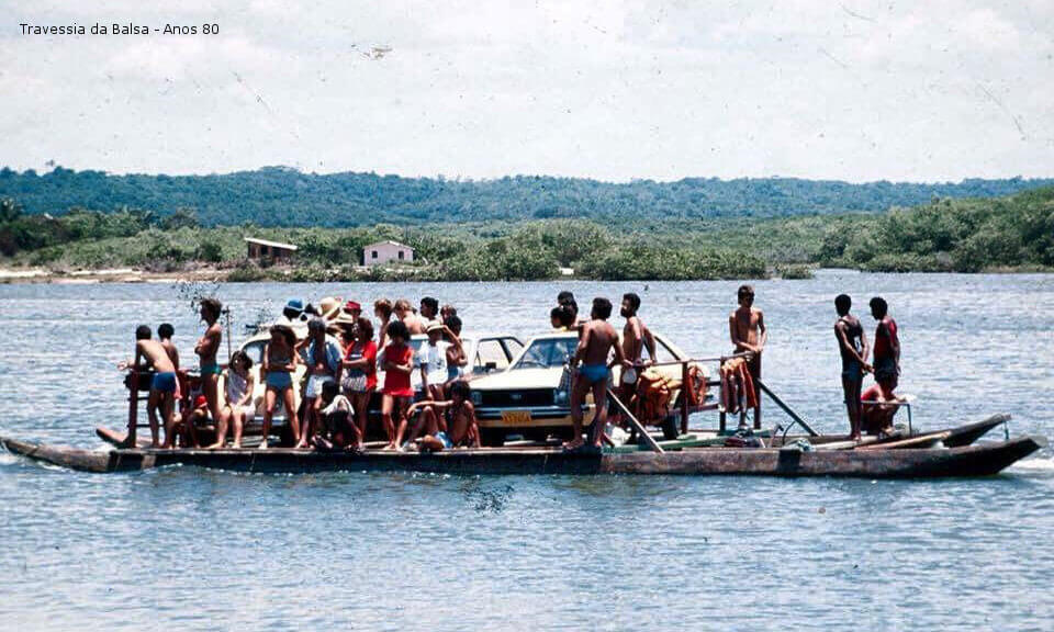Travessia da Balsa - Anos 80 - Arraial d'Ajuda, Porto Seguro, Bahia.