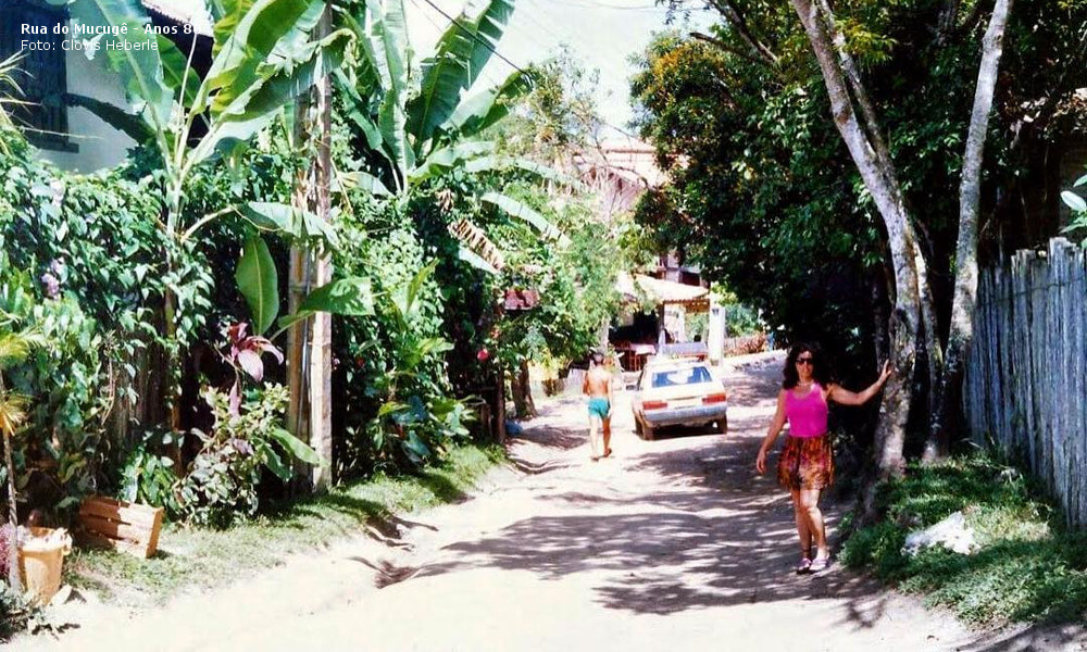 Rua do Mucugê - Anos 80 - Arraial d'Ajuda, Porto Seguro, Bahia.